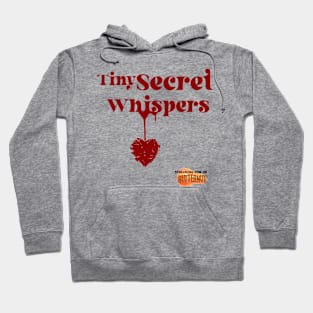 TINY SECRET WHISPERS - ONLY ON BUTTERNUT STREAMING Hoodie